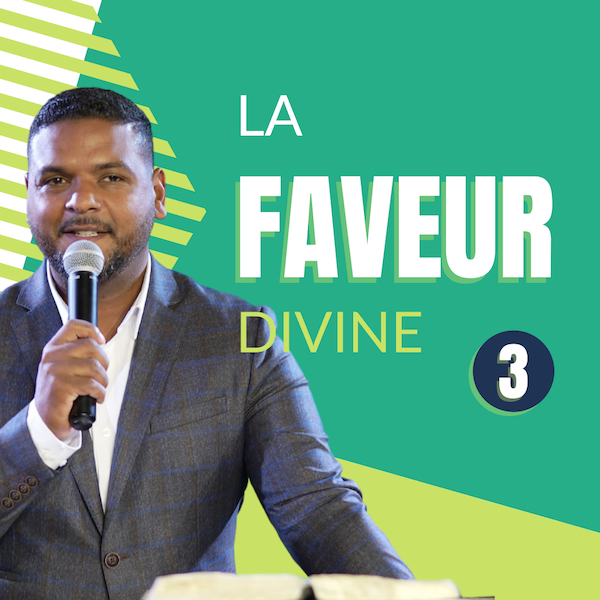 La faveur divine 3